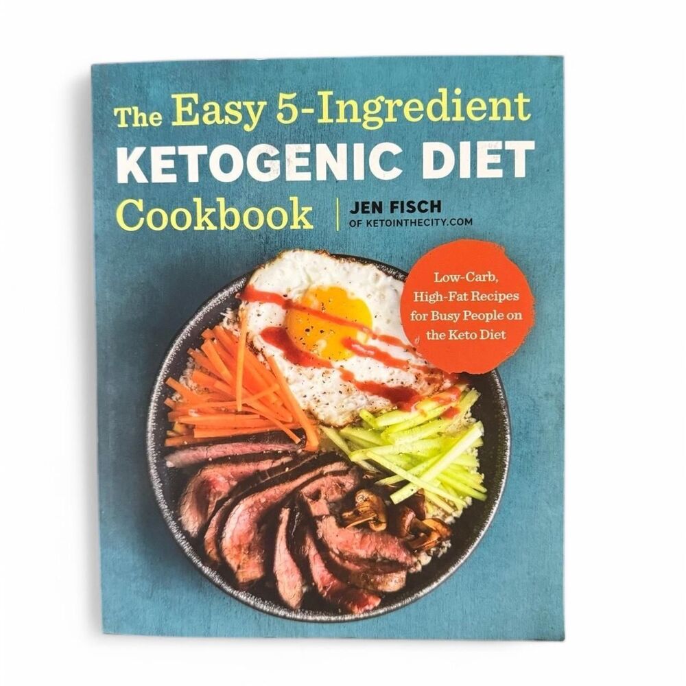 Easy 5-ingredient ketogenic diet cookbook with 100 recipes for busy people Keto